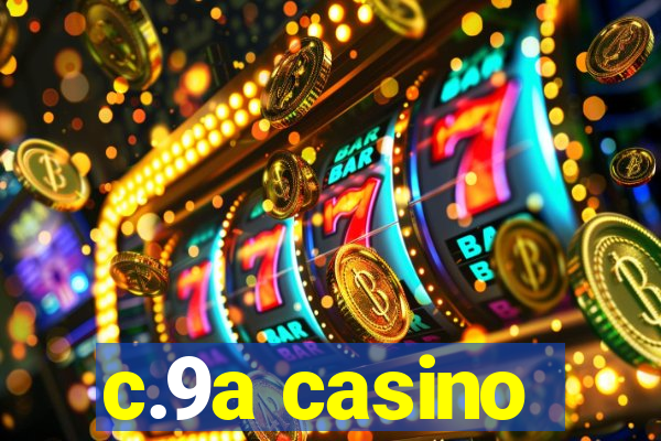 c.9a casino